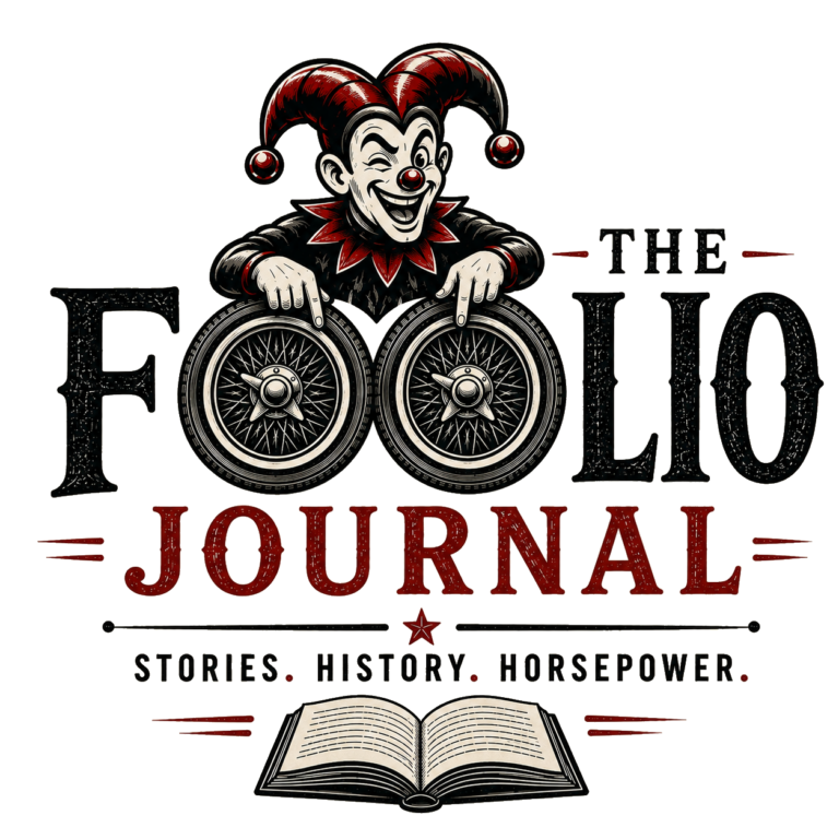 The Foolio Journal: Stories. History. Horsepower.